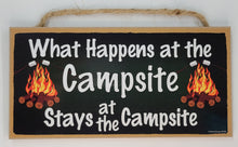 Load image into Gallery viewer, What Happens At The Campsite Stays At The Campsite Wooden Sign