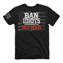 Load image into Gallery viewer, Ban Idiots Not Guns T-Shirt