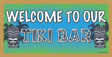 Load image into Gallery viewer, Welcome To Our Tiki Bar Wooden Sign