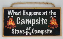 Load image into Gallery viewer, What Happens At The Campsite Stays At The Campsite Wooden Sign
