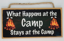 Load image into Gallery viewer, What Happens at The Camp Stays at The Camp Wooden Sign
