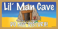 Load image into Gallery viewer, Lil Man Cave Do Not Disturb Wooden Sign
