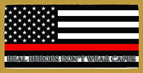 Real Heroes Don't Wear Capes Thin Red Line American Flag Wooden Sign